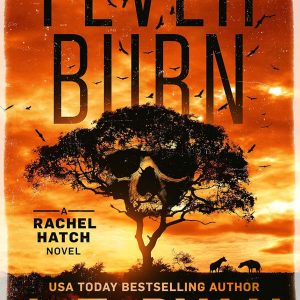 Fever Burn (Rachel Hatch Book 3)