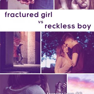 Fractured Girl vs Reckless Boy (Forever Love Book 6)