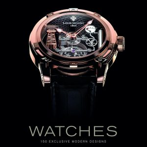 Limited Edition Watches: 150 Exclusive Modern Designs