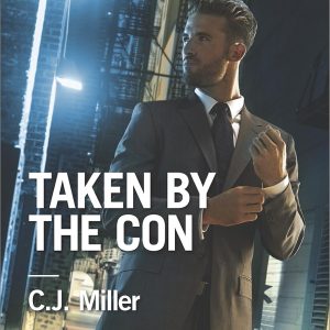 Taken by the Con: An Opposites Attract FBI Agent Bad Boy Suspense Romance (Harlequin Romantic Suspense Book 1838)