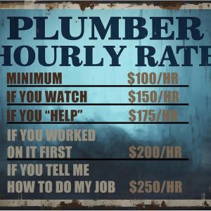Vintage Metal Tin Sign Plumber Humor Wall Art Decor Plumbing Service Gag Tradesman Joke funny Poster Plaque Workshop Art Service Industry Gift Ideal for Plumber Garage Office 8×12 Inches